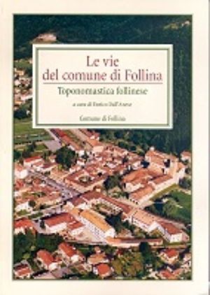 Copertina Le vie del comune di Follina.jpg.2017-08-09-10-02-41